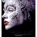 Makeup Is Art: Professional Techniques for Creating Original Looks