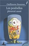 Les Poubelles Pleurent Aussi par Guillaume Suzanne