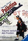 Pal�stina. Tr�ume zwischen den Fronten - Randa Ghazy