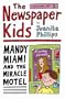 The Newspaper Kids # 2: Mandy Miami & the Miracle Motel