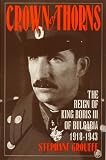 Crown of Thorns: The Reign of King Boris III of Bulgaria, 1918-1943
