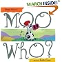 Moo Who?