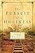 The Pursuit of Holiness: Run in Such a Way as to Get the Prize 1 Corinthians 9:24