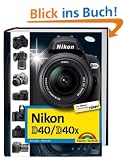 Nikon D40/D40x, Nikon Community Buchtipp, Fotobuch und Wegweiser zur Bedienung f�r Kamera und Software