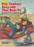 Buy : Why Cowboys Sleep With Their Boots On (Why Cowboys Series)