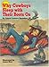 Why Cowboys Sleep With Their Boots On (Why Cowboys Series)