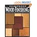 Foolproof Wood Finishing: For Those Who Love to Build and Hate to Finish
