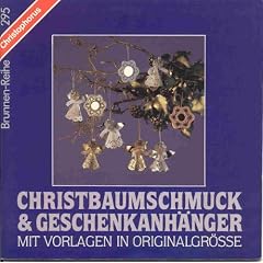Christbaumschmuck und Geschenkanh�nger mit Vorlagen in Originalgr��e.