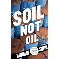 Soil Not Oil: Environmental Justice in an Age of Climate Crisis