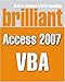 Brilliant VBA for Microsoft Access 2007 VBA
