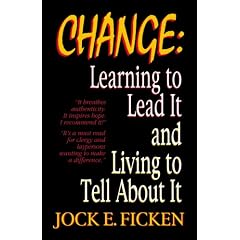 Change: Learning to Lead It and Living to Tell about It