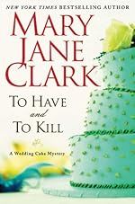 To Have and to Kill: A Wedding Cake Mystery