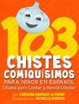 103 Chistes Comiqu�simos Para Ni�os E...