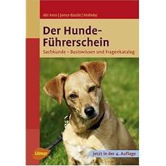 Der Hundef&uuml;hrerschein - Sachkunde - Basiswissen und Fragen