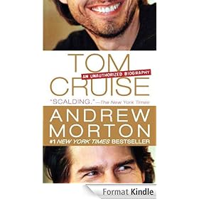Tom Cruise: An Unauthorized Biography