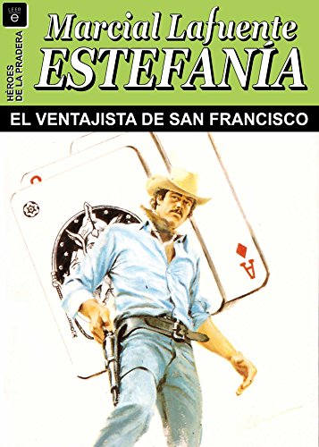 El ventajista de San Francisco (Spanish Edition)