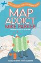 Map Addict: A Tale of Obsession, Fudge & the Ordnance Survey