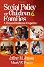 Social Policy for Children and Families: A Risk and Resilience Perspective