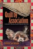 Quilt by Association (A Harriet Truman/Loose Threads Mystery)