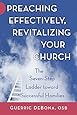 Preaching Effectively, Revitalizing Your Church: The Seven-Step Ladder Toward Successful Homilies