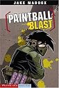 Paintball Blast (Impact Books. a Jake Maddox Sports Story)