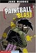 Paintball Blast (Impact Books. a Jake Maddox Sports Story)