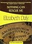 Nothing Can Rescue Me (Felony & Mayhem Mysteries) (Hanry Gamadge)