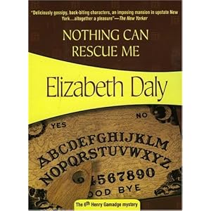 Nothing Can Rescue Me (Felony & Mayhem Mysteries) (Henry Gamadge Mysteries)