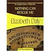 Nothing Can Rescue Me (Felony & Mayhem Mysteries) (Hanry Gamadge)