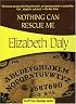 Nothing Can Rescue Me (Felony & Mayhem Mysteries) (Henry Gamadge Mysteries)