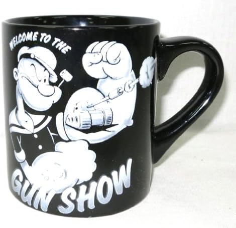 Popeye Mug Coffee Cup- Welcome to the Gun Show