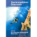 Tauchreisef�hrer: Die sch�nsten Tauchgew�sser �sterreichs