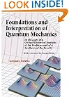 Foundations and Interpretation of Quantum Mechanics: In the Light of a Critical-Historical Analysis of the Problems and of a Synthesis of the Results