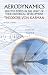 Aerodynamics: Selected Topics in the Light of Their Historical Development