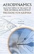 Aerodynamics: Selected Topics in the Light of Their Historical Development
