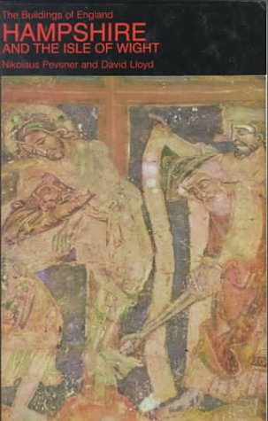 Hampshire and the Isle of Wight (Buildings of England)