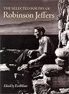 The Selected Poetry of Robinson Jeffers (The Collected Poetry of Robinson Jeffers)