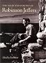 The Selected Poetry of Robinson Jeffers (The Collected Poetry of Robinson Jeffers) The Selected Poetry of Robinson Jeffers (The Collected Poetry of Robinson Jeffers)