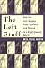 The Left Stuff: How the Left-Handed Have Survived and Thrived in a Right-Handed World