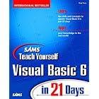 Sams Teach Yourself Visual Basic 6 in 21 Days (Sams Teach Yourself) by  Greg Perry