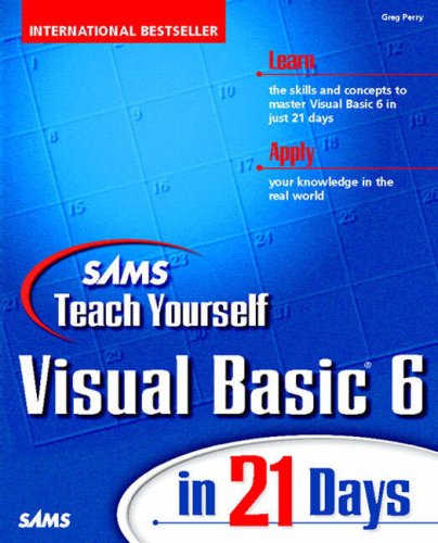 Sams Teach Yourself Visual Basic 6 in 21 Days (Sams Teach Yourself)