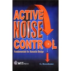 Active Noise Control: Fundamentals for Acoustic Design: vol.1