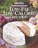 Southern Living: Our Best Low-Fat Low-Calorie Recipes