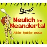 Neulich im Neandertal (Atte Katte Nuwa) (Oberbayern-Version)