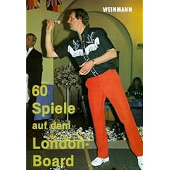 Sechzig Spiele auf dem London - Board: Eine umfangreiche Sammlung interessanter Dartspiele