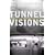 Tunnel Visions: Journeys of an Underground Philosopher