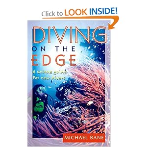 Diving on the Edge: A Unique Guide for New Divers by Michael Bane