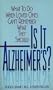 Is It Alzheimer's?: What