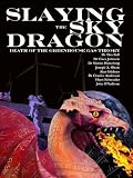 Slaying the Sky Dragon - Death of the Greenhouse Gas Theory