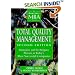 Total Quality Management: Strategies and Techniques Proven at Today's Most Successful Companies (Fast Forward MBA)